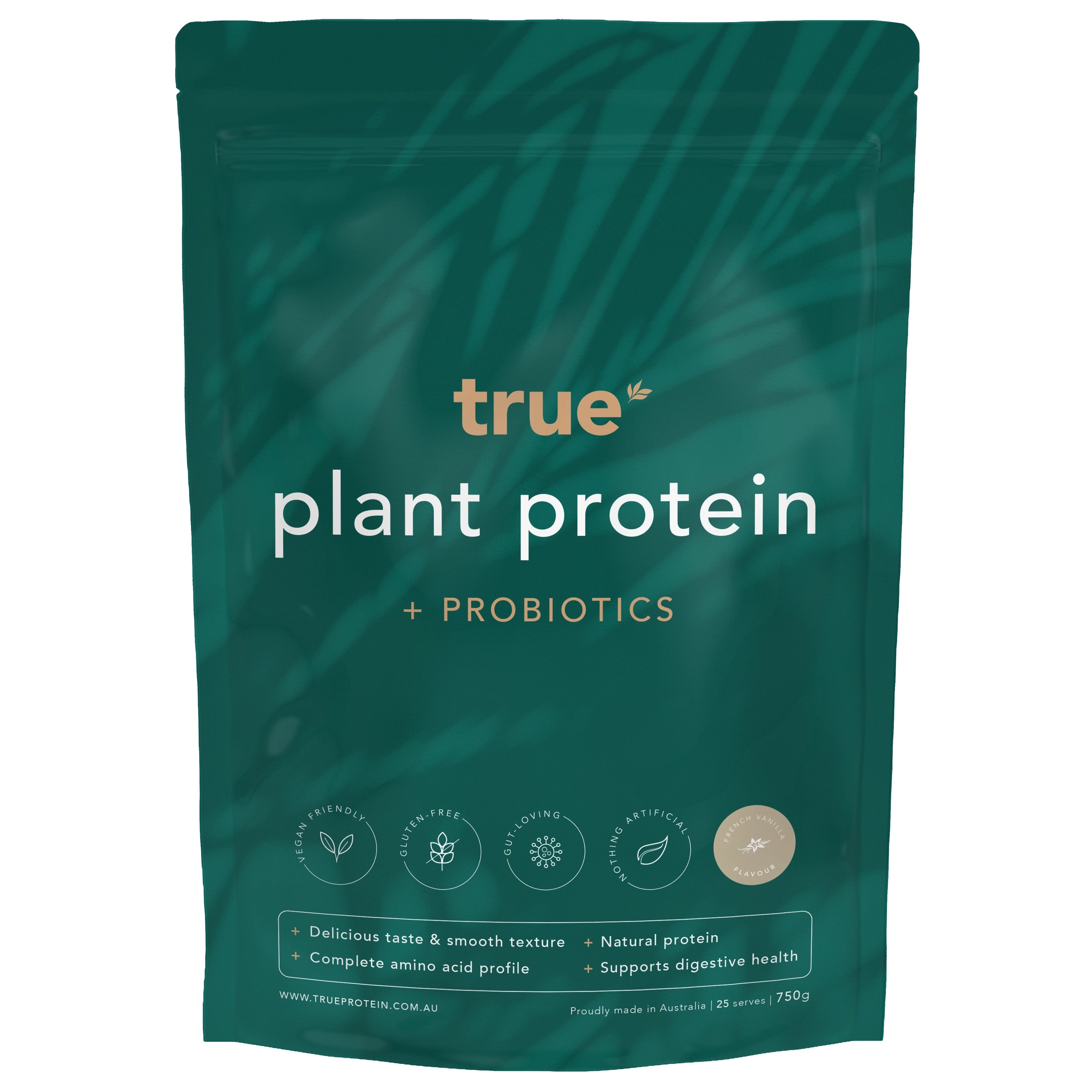 True plant protein + probiotics powder pouch by True, teal resealable 750g bag (25 serves) – vegan, gluten‑free, natural protein with complete amino acid profile, supports digestive health, French vanilla flavour, proudly made in Australia.