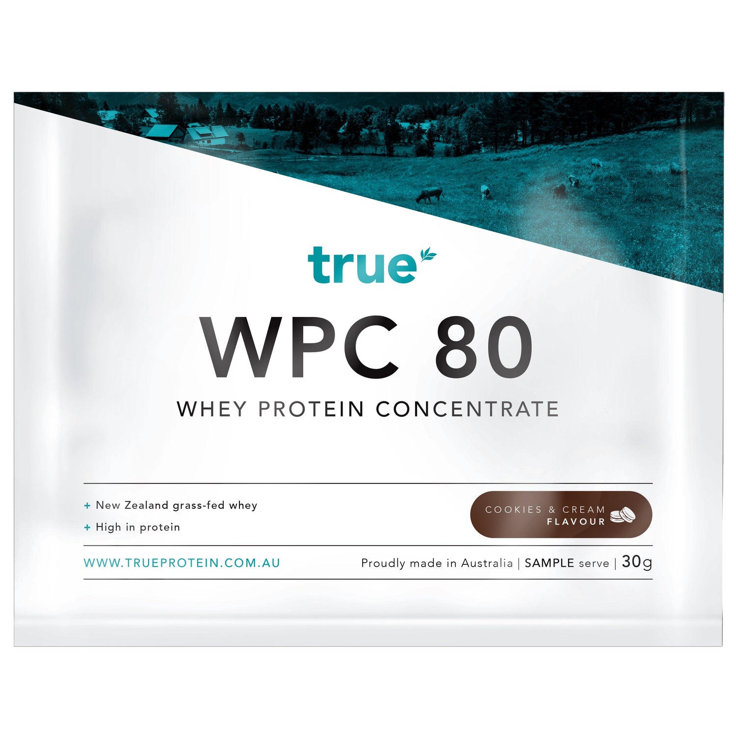True WPC 80 whey protein concentrate sample sachet 30g, Cookies &amp; Cream flavour — New Zealand grass‑fed whey, high protein, proudly made in Australia.