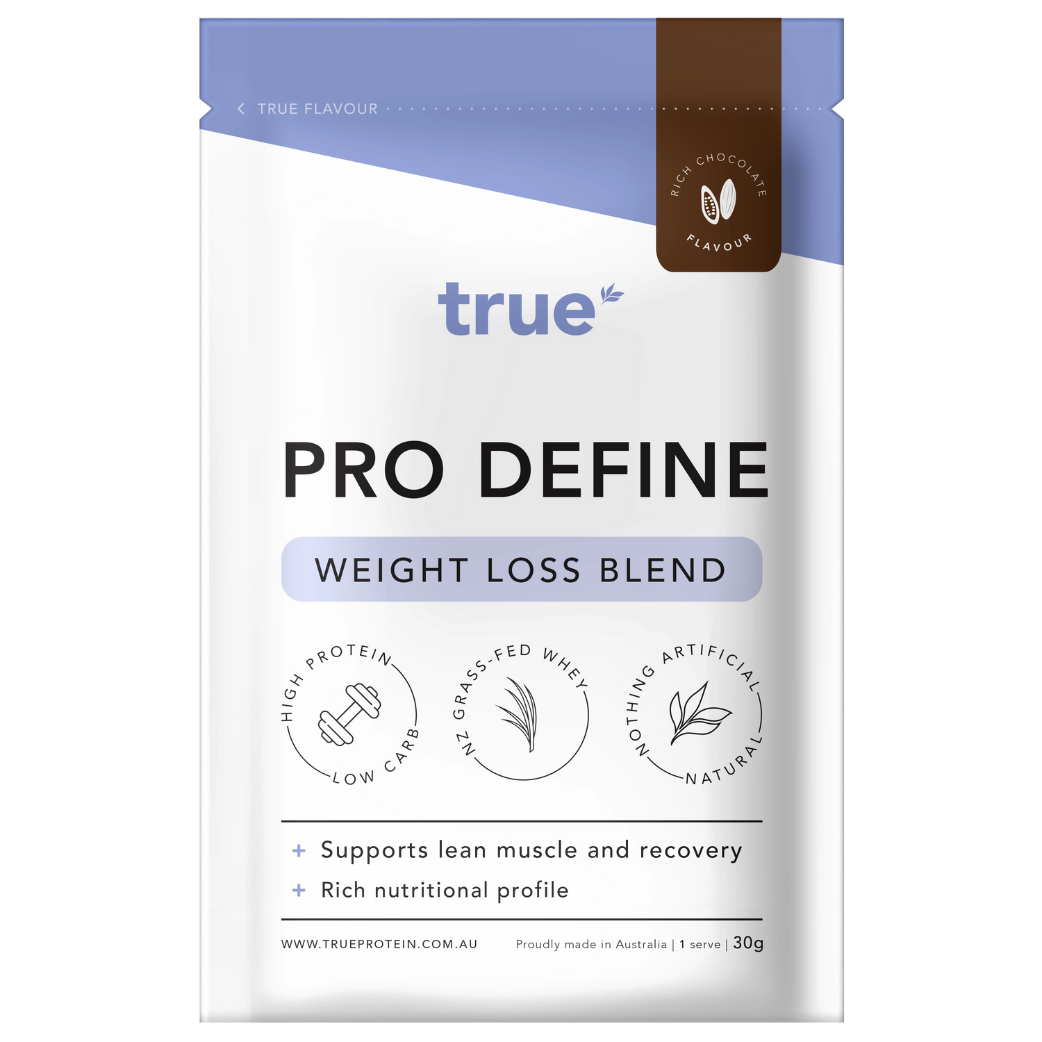 True Pro Define Weight Loss Blend protein pouch, Rich Chocolate flavor, 30g single-serve sachet — high protein, low carb, NZ grass‑fed whey, natural ingredients, proudly made in Australia.